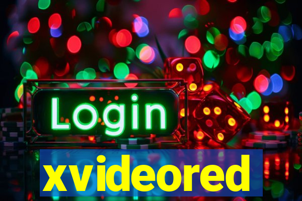 xvideored
