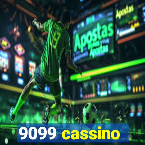 9099 cassino