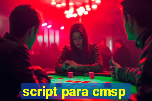 script para cmsp