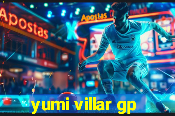 yumi villar gp