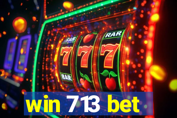 win 713 bet