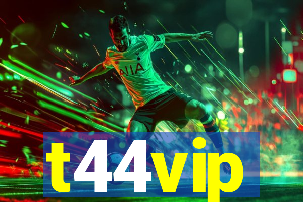 t44vip