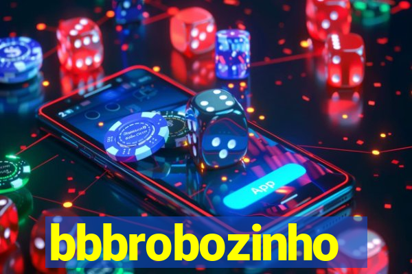 bbbrobozinho