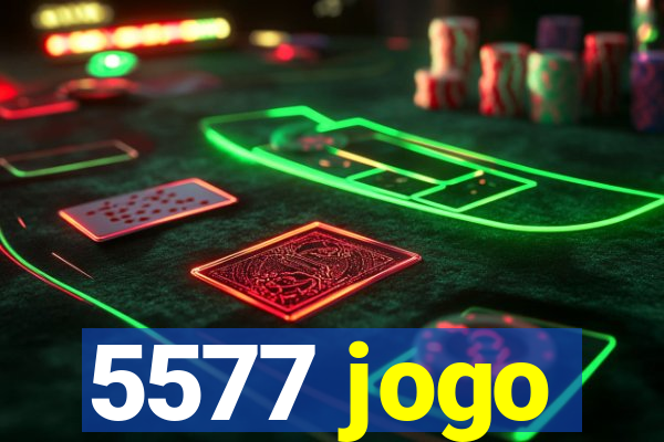 5577 jogo
