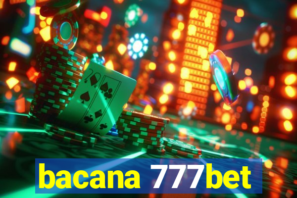 bacana 777bet