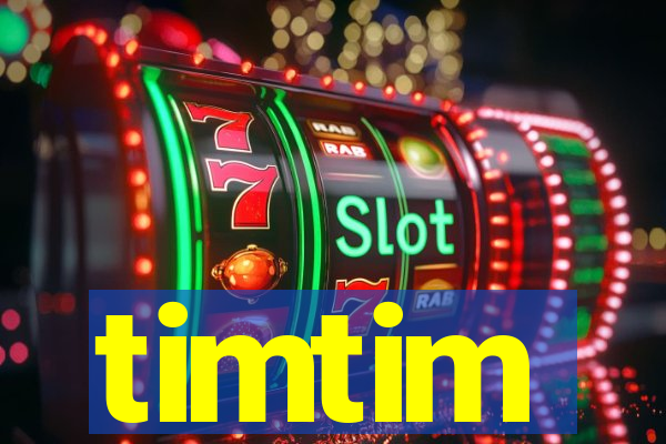 timtim