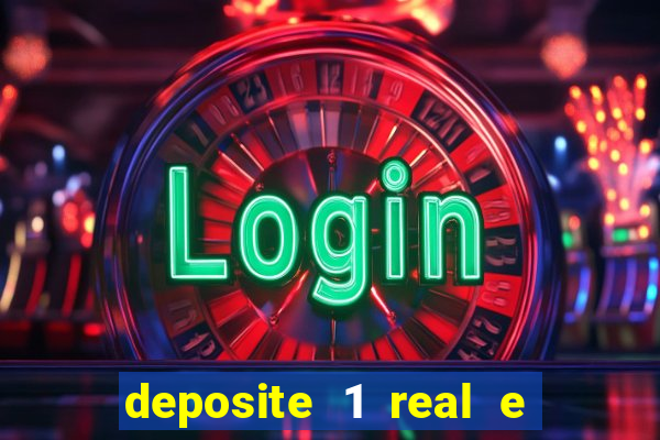 deposite 1 real e ganhe 10