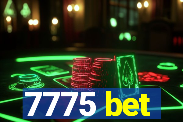 7775 bet