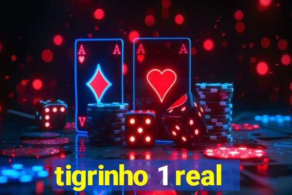 tigrinho 1 real