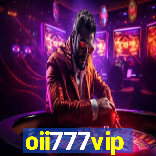 oii777vip