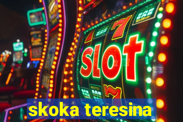 skoka teresina