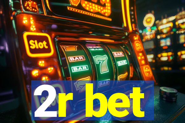2r bet