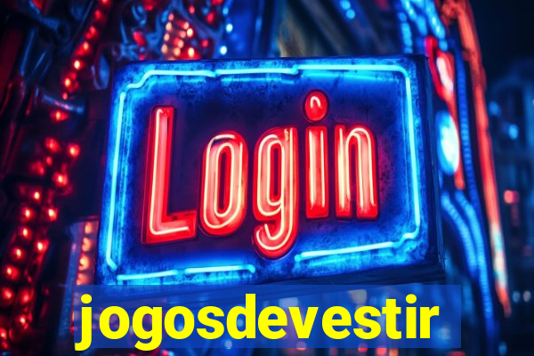 jogosdevestir