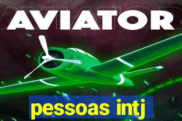 pessoas intj