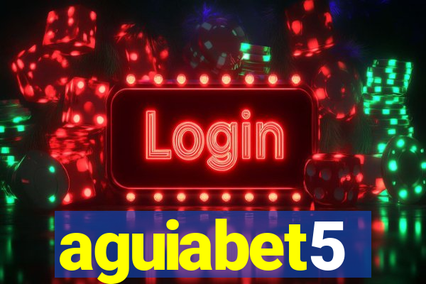 aguiabet5