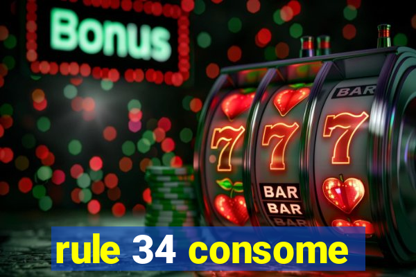 rule 34 consome