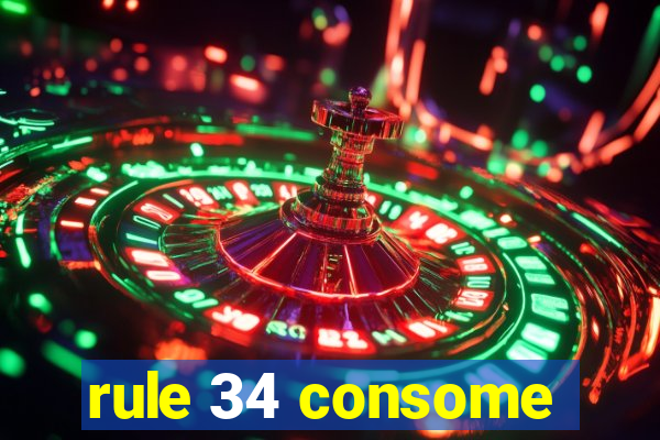 rule 34 consome