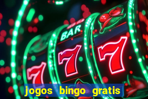 jogos bingo gratis 4 cartelas