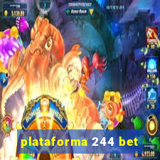 plataforma 244 bet