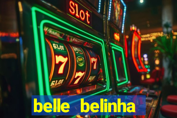 belle belinha vazados gratis