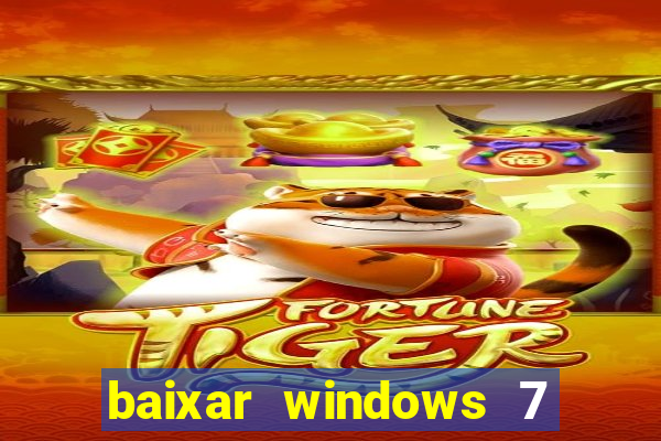 baixar windows 7 ultimate 64 bits com todos os drivers