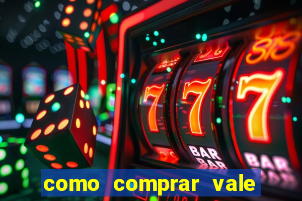 como comprar vale sorte online
