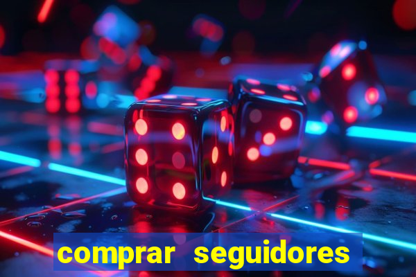 comprar seguidores instagram barato