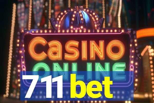 711 bet