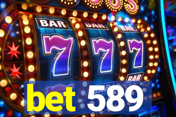bet 589