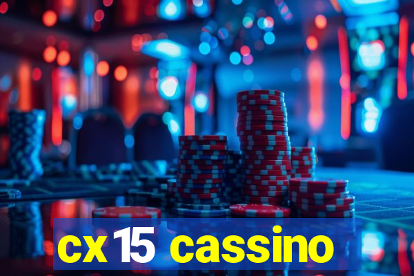 cx15 cassino