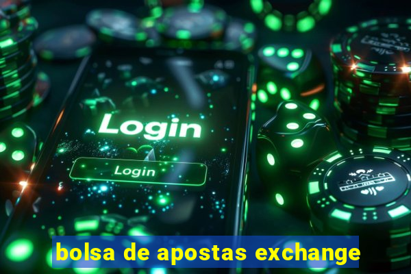 bolsa de apostas exchange