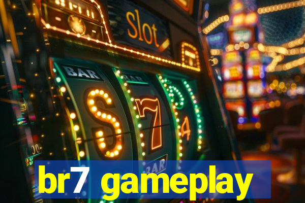 br7 gameplay
