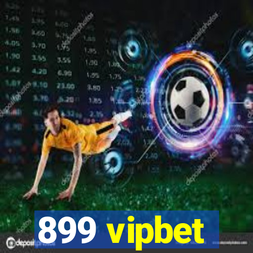 899 vipbet