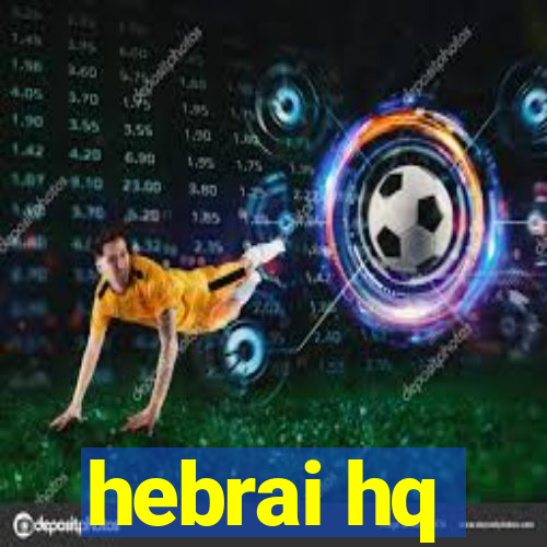 hebrai hq