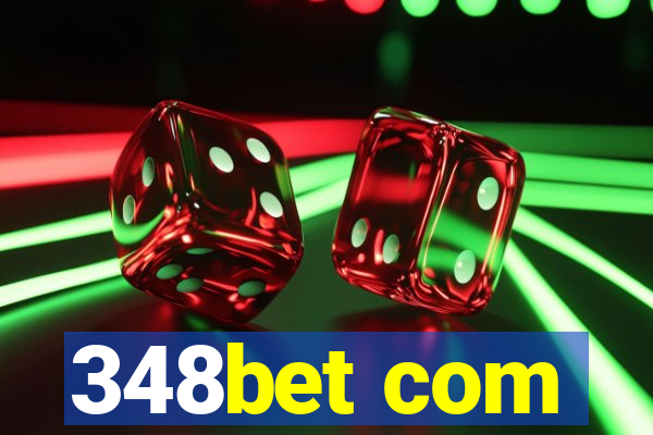 348bet com