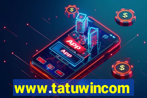 www.tatuwincom