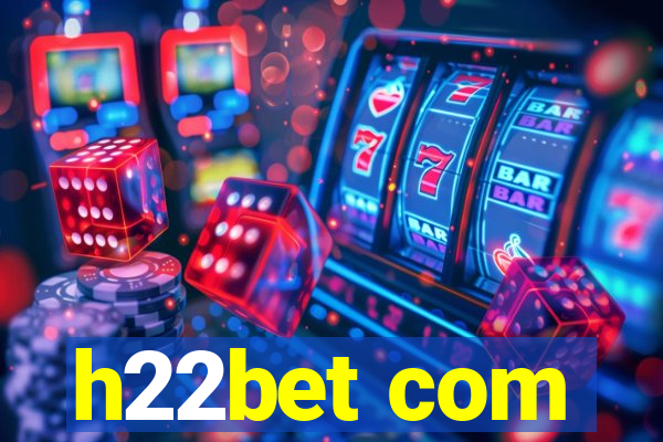 h22bet com