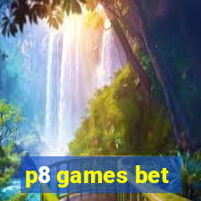 p8 games bet