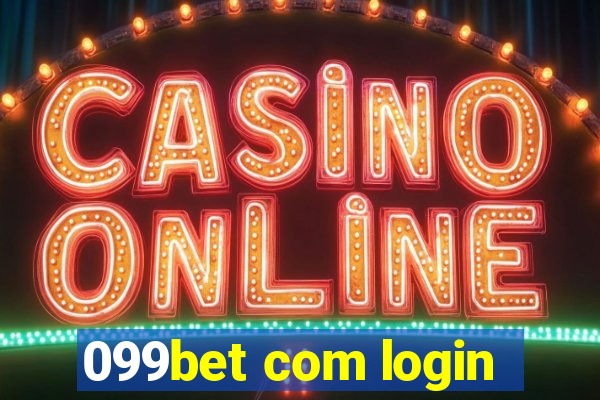 099bet com login