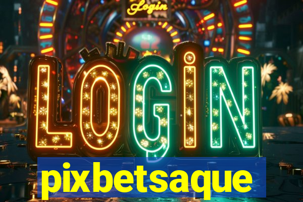 pixbetsaque