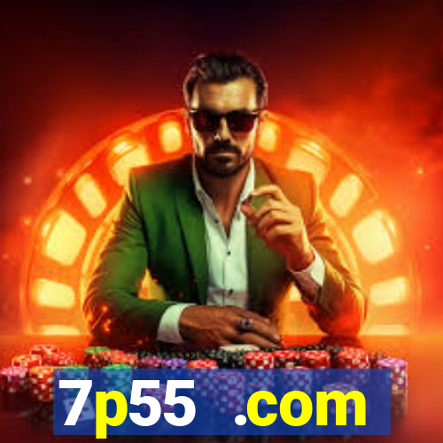 7p55 .com plataforma de jogos