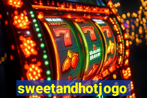 sweetandhotjogo