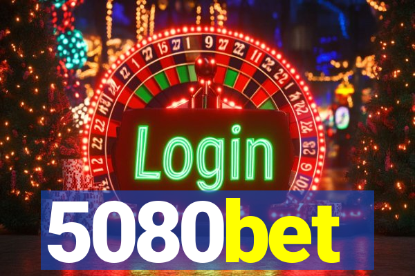 5080bet