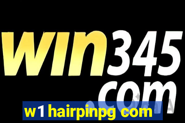 w1 hairpinpg com