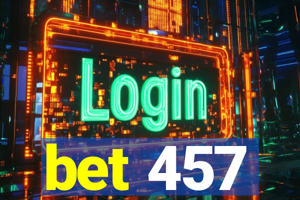 bet 457