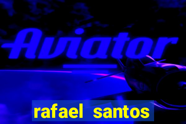rafael santos uniduni t