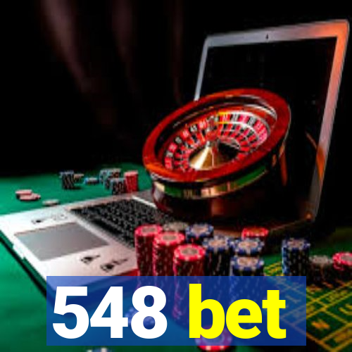 548 bet