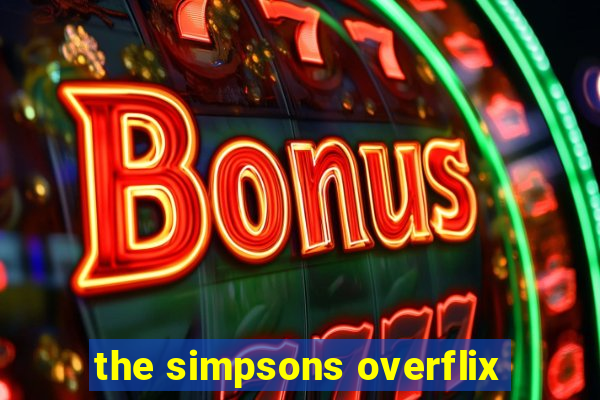 the simpsons overflix
