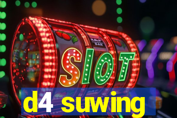 d4 suwing
