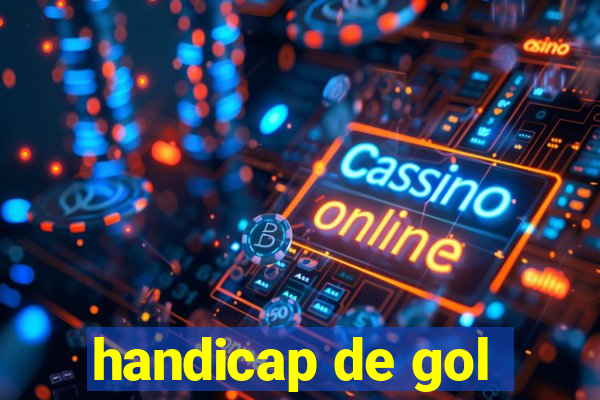 handicap de gol